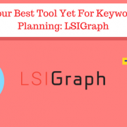 Your Best Tool Yet For Keyword Planning: LSIGraph