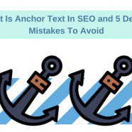 What Is Anchor Text In SEO and 5 Deadly Mistakes To Avoid