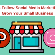 15 Easy to Follow Social Media Marketing Tips to Grow Your Small Business