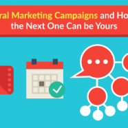 Viral Marketing Campaigns and How the Next One Can be Yours