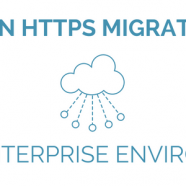 Getting an HTTPS migration done in an enterprise environment