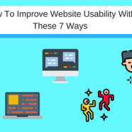 How To Improve Website Usability With These 7 Ways