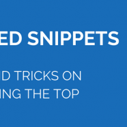 Featured Snippets: Tips and tricks on reaching the top