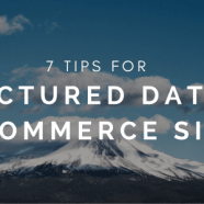 7 Tips for Structured Data on E-commerce Sites
