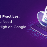 SEO Best Practices → Guide to Skyrocket Your Google Rankings