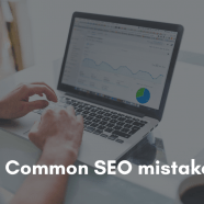 10 Common SEO Mistakes to Small Business should Avoid Making