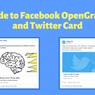 Guide to Facebook Open Graph and Twitter Card