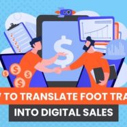 How to Translate Foot Traffic Into Digital Sales