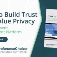 How to build trust and value privacy with a consent management platform