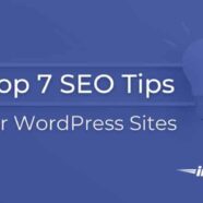 Top 7 SEO tips for WordPress sites